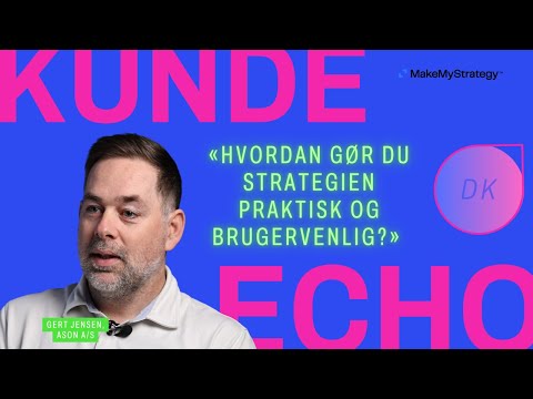 Hvordan Gør Du Strategien Praktisk og Brugervenlig? | kunde:echo Ason A/S