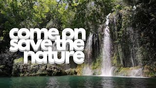 Come on Save The Nature  #savethenature #savetheearth #respectforthenature #nature #mashup