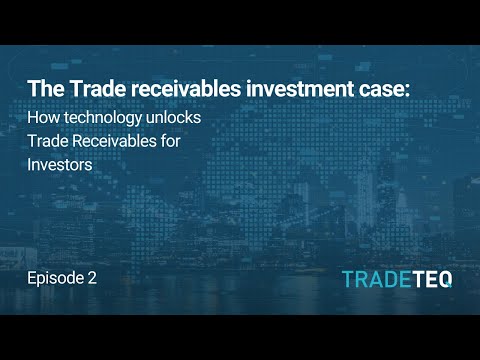 How Technology Unlocks Trade Receivables for Investors