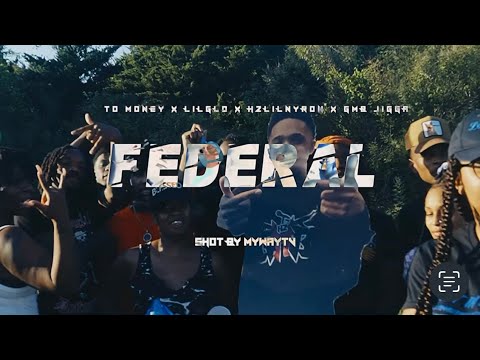T.O Money x CeddyGlo x H2 Lil Nyron x GMB.Jigga - FEDERAL (Official Music Video)