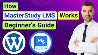 How MasterStudy LMS Works - Beginner’s Guide to Setup & Features | WordPress LMS Plugin