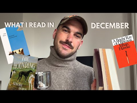 December reading wrap up | Litfic, translated fiction, queer reads & more