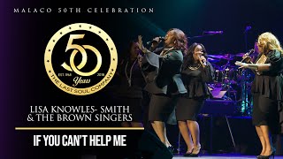 @allthingsLKS & The Brown Singers - "If You Can't Help Me" (Malaco 50th Celebration)