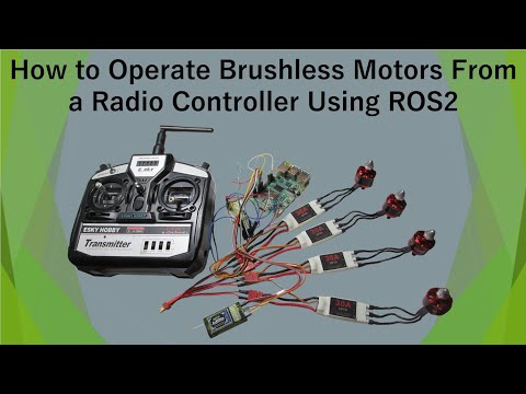 How to Operate Brushless Motors from a Radio Controller Using ROS2