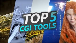 Top 5 CGI Tools