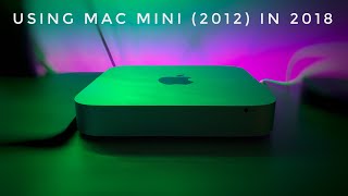 I am Now Using a Mac Mini 2012 As My Main Computer