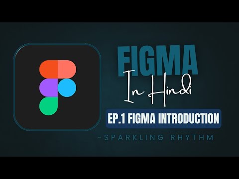 🔥 Ep.1.Figma Introduction | Figma Tutorial Series ✨