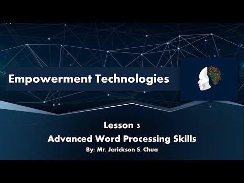 Empowerment  Technologies - Advanced Word Processing Skills