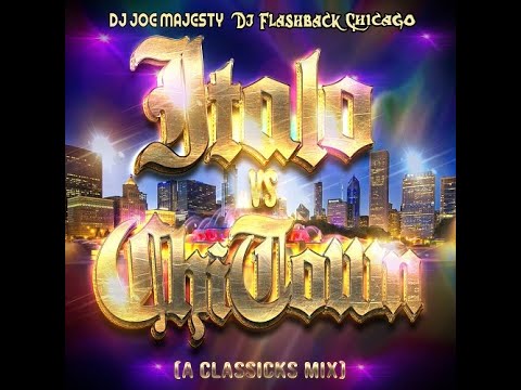 Dj Flashback Chicago, ItaloVsChiTown (A Classics Mix)