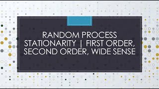 "Stationarity in Random Processes | First, Second & Wide Sense Stationary Explained with Examples"
