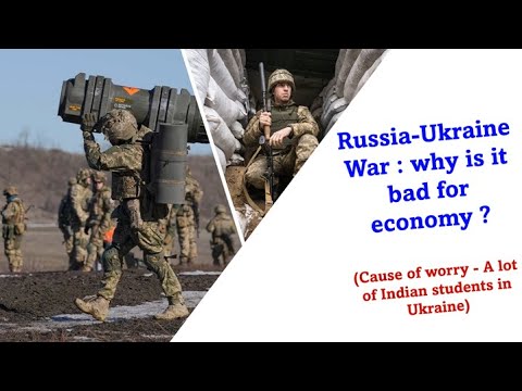 Russia Ukraine War - Economic Impact & Indian students