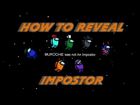 AMONG US - HOW TO REVEAL IMPOSTOR (CHEAT/NOBAN)