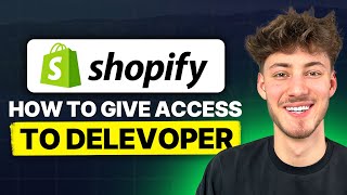 How To Give Access To Developer on Shopify (2025 Updated Tutorial)