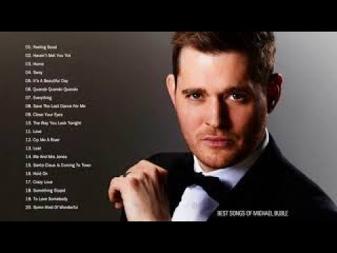 Michael Buble Greatest Hits (Full Album) Best Songs of  Michael Buble  (HQ)