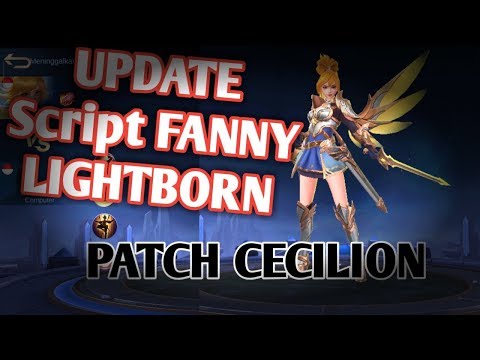 Script Skin Fanny Lightborn terbaru patch Cecilion |2020| Mobile legends