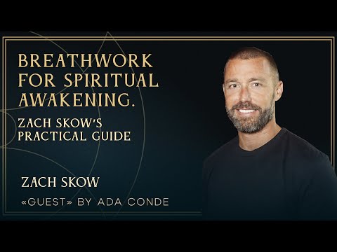 Breathwork for spiritual awakening. Zach Skow’s practical guide
