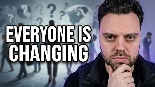People Have Started to Change…