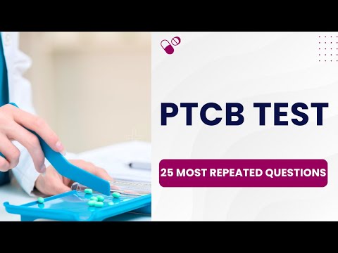 PTCB Test 2025 - Pharmacy Technician Practice Exam & Study Guide (25 Most Repeated Questions)