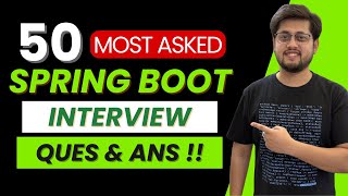 Master Spring Boot Interviews — 50 Questions in One Shot !