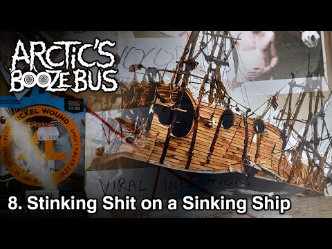 Arctic's Booze Bus - Stinking Shit on a Sinking Ship (Lyric Video)