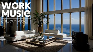 Music for Study & Work — Chillout Focus Mix