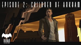 Episode 2: Children of Arkham | Batman: The Telltale Series