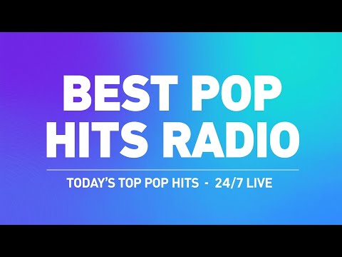 Best Pop Hits Radio 🔊 24/7 Live Stream | Today's Top PoP Hits
