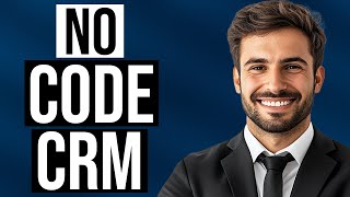 ✅ How To Make Your Own CRM With No Code (CRM Tutorial 2025)