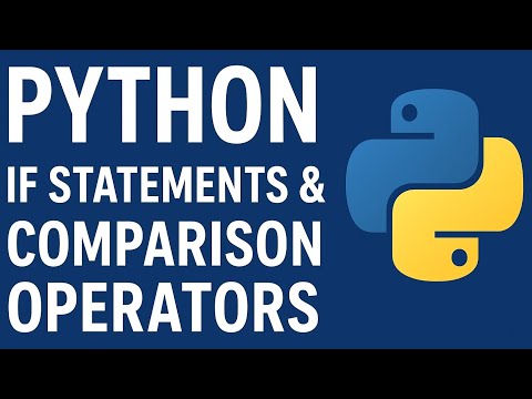 Python If Statements and Comparison Operators