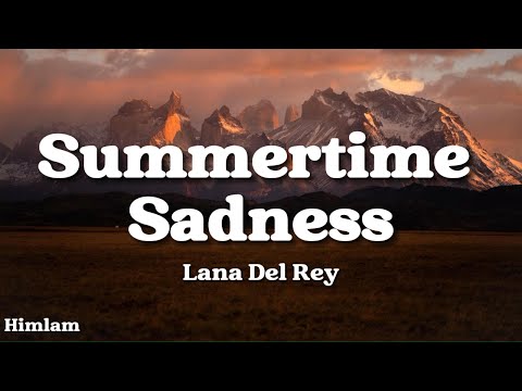 Lana Del Rey - Summertime Sadness (Lyrics)