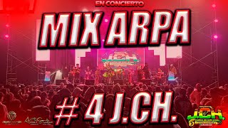 MIX ARPA 4 - JCH 2024 - EN CONCIERTO 4K
