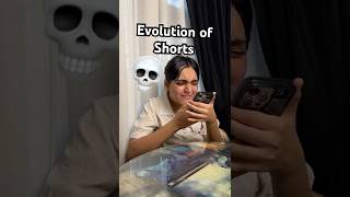 Evolution of Shorts 💀😂 #shorts #relatable #youtubeshorts