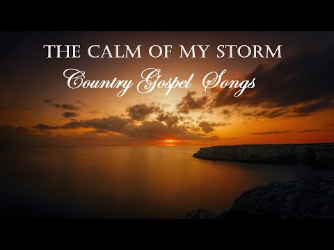 Uplifting Country Gospel Songs - The Calm Of My Storm Performed by Lifebreakthrough