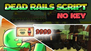 [No Key] Dead Rails Script 2025 - Unlimited Bonds & Auto-win
