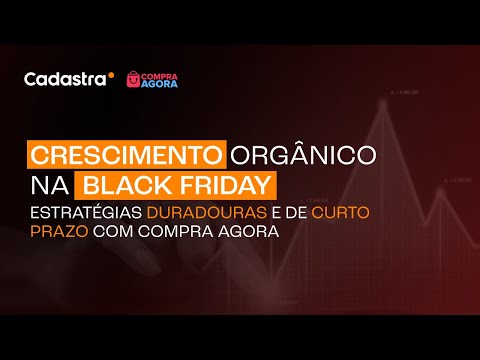 🎯🛒 Maratona Black Friday 2023 📢 Webinar #1 com Compra Agora (Unilever)