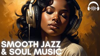 Smooth Jazz & Soul Grooves – Ultimate Chillout Playlist for Your Night