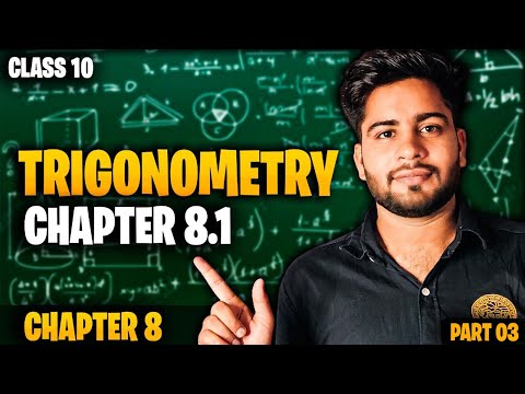 Trigonometry | Chapter 8.1 | NCERT Trigonometry | CBSE CLASS TRIGONOMETRY