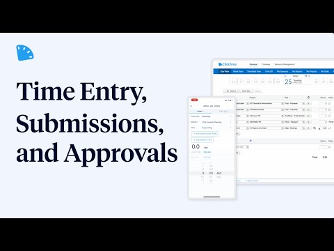 Time Entry, Submissions, and Approvals