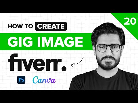 20 - How to Create Fiverr Gig Image That Sells [Eng Dubbed] (Photoshop + Canva) | Bilawal Hassan