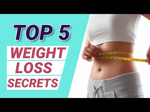 Top 5 Weight Loss Secrets That You Should Know | 2021