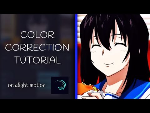 Color Correction Tutorial | Alight Motion | 3.10.0