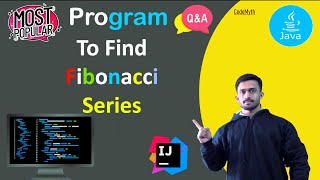 🔥 WAP For Fibonacci Series in JAVA | Interview Question and Answers | CodeMyth