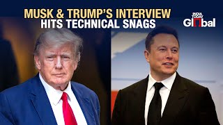 Elon Musk and Donald Trump's X Interview Faces Technical Glitches | India Today Global