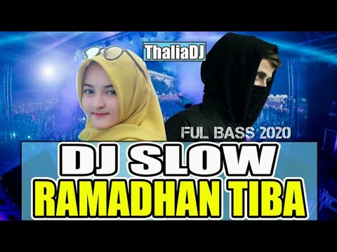 LAGU DJ RAMADHAN TIBA FUL BASS 2020