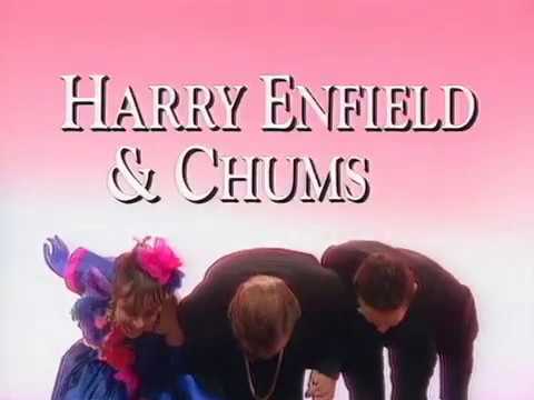 Harry Enfield & Chums - Intro