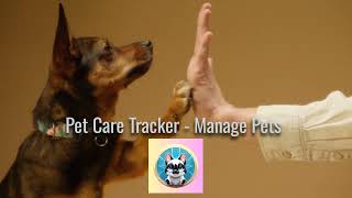 Pet Care Tracker - Manage Pets #vetshelpingvets #pets #petlover #petowner