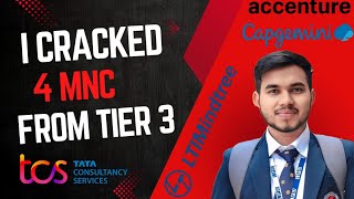How I Cracked 4 MNCs (Accenture, TCS, Capgemini, Mindtree) | Placement Tips for Tier 2/3 Students