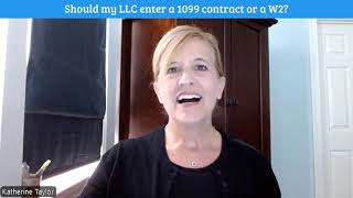 Should My LLC Enter a “1099” or “W-2” Contract with a Third Party?