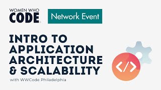 Intro to Application Architecture and Scalability