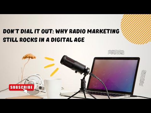 Don't Dial it Out: Why Radio Marketing Still Rocks in a Digital Age